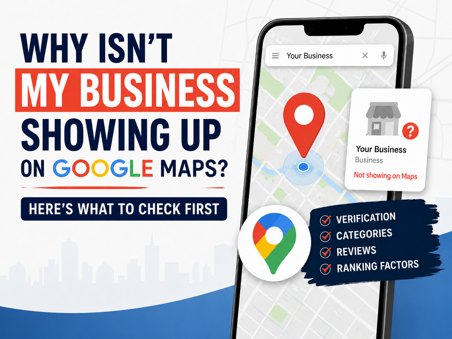 Why Isn’t My Business Showing Up on Google Maps? Here’s What to Check First